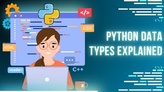 Python Data Types Explained | Learn Python for Beginners