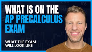 What the AP Precalculus Exam Will Look Like