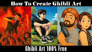 🔥100% Free Ghibli Image with Chatgpt | Ghibli Image Generator | How To Create Ghibli Art in Chatgpt