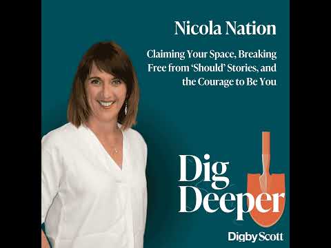 28. Claiming Your Space, Breaking Free from ‘Should’ Stories, and the Courage to Be You | Nicola ...