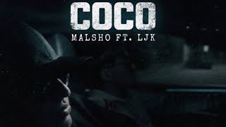MALSHO - COCO FEAT LJK (VISUAL VIDEO)