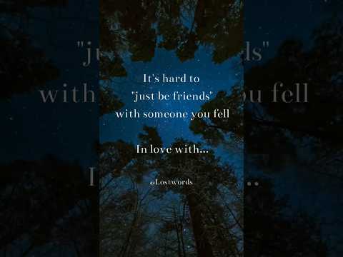 💔 "Staying friends is hard🥀#Heartbreak  #JustFriends  #LoveHurts  #EmotionalQuotes