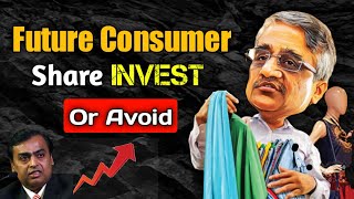 Future Consumer Share Latest News | Future Retail Share Latest News Today | Future Consumer Share