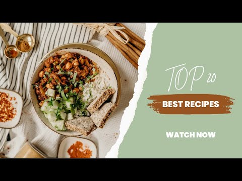Top 20 Best Recipes of All Time - Delicious Meal Ideas for Every Occasion