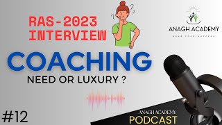 RAS 2023 INTERVIEW📢 PODCAST 🎙COACHING #rasinterview #rasmains2024 #ras2025 #rpscras #rpsc #ras2024