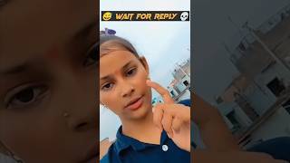 Wait For Reply..? #attitudeboy #funnyroast #girlrost #short #boyattitude #youtubeshorts #instareels