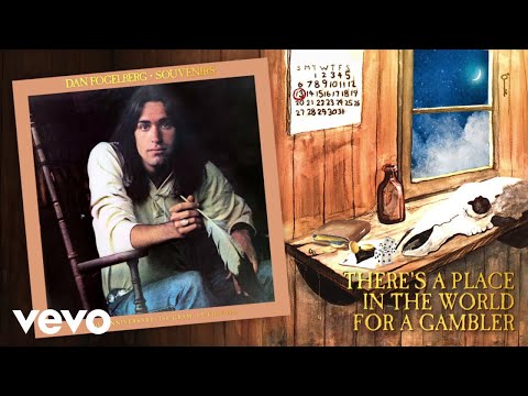 Dan Fogelberg - There's a Place in the World for a Gambler (Official Audio)