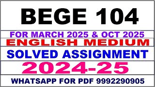 BEGE 104 solved assignment 2024-25 in English || BEGE 104 solved assignment 2025 || BEGE104 2024-25