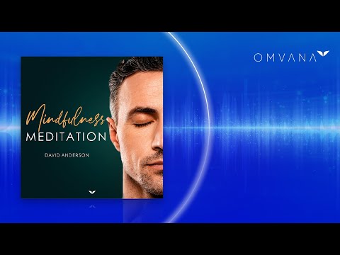Mindfulness Meditation | Omvana by Mindvalley