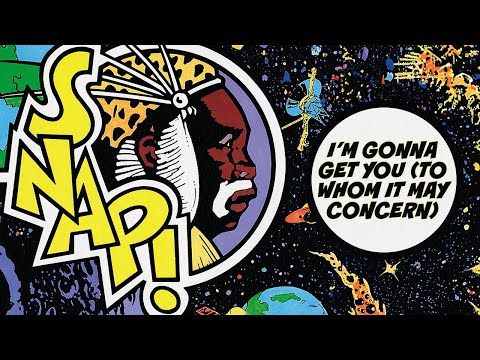 SNAP! - I'm Gonna Get You (To Whom It May Concern)  [Official Audio]