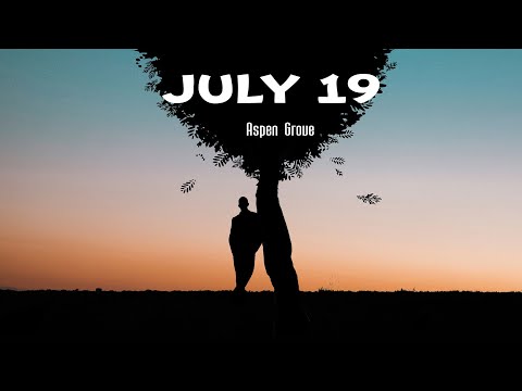 Aspen Grove - July 19 (Lyric)
