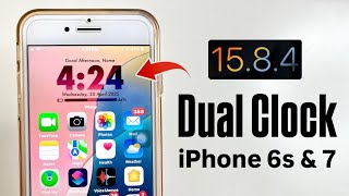 iOS 15.8.4 - New Dual Clocks Feature on iPhone 7 - Enable Now