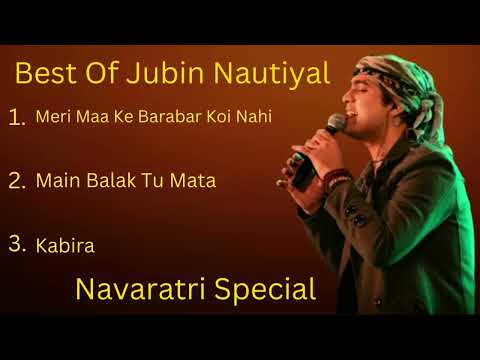 Navaratri Special | Bhakti Special | Best of Jubin Nautiyal #navaratri @jubinnautiyal