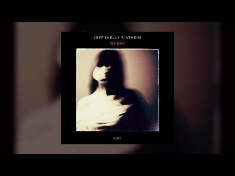 Keep Shelly in Athens - My Way