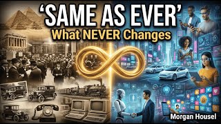 Same as Ever: The 5 Timeless Lessons That Predict Our Future