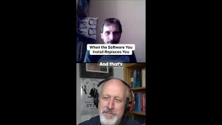 When the Software You Install Replaces You