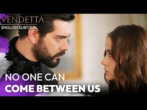 No One Can Come Between Us - Vendetta English Subtitled | Kan Cicekleri