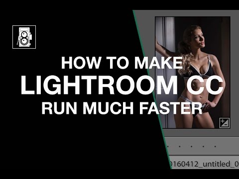 How to make Lightroom faster