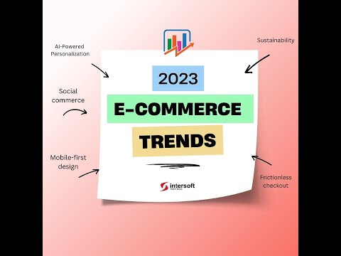 Top E-Commerce Trends to Watch Out for in 2023!