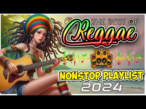 BEST REGGAE MIX 2024 🎶 RELAXING REGGAE SONGS MOST REQUESTED 🎧REGGAE LOVE SONGS 2024