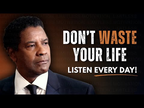 Don't Waste Your Life | Motivational Speech Inspired by Denzel Washington