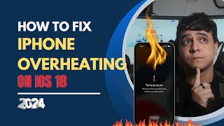 Is Your iPhone Overheating on iOS 18 After Update? Try These Fixes!