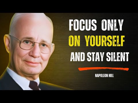 FOCOUS ON YOURSELF AND STAY SILENT  napoleon Hill #motivation