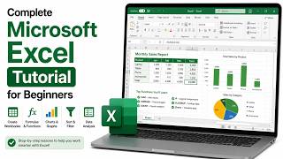Complete Microsoft Excel Tutorial for Beginners