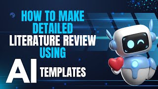 How to make Detailed Literature Review using AI Templates | AI Tool for Research Support | Lms AI