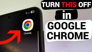 Google Chrome Quickly Drains Your Phone Battery — Turn This Off!