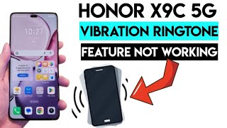 Honor X9c 5G Vibration Ringtone Feature Not Working #honorx9c