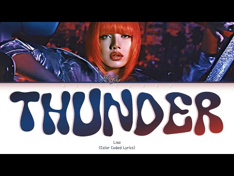 LISA (리사) 'Thunder" (Lyrics (Color Coded Lyrics)