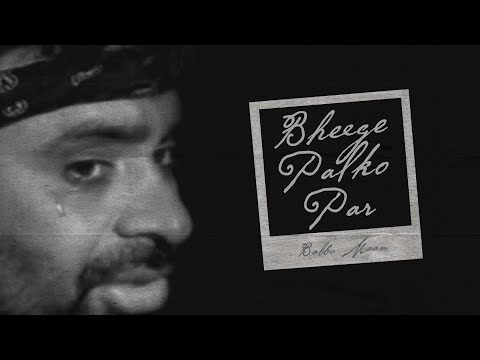 Bheege Palko Par - Babbu Maan [Sad Song]