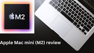 Apple M2 Mac Mini Review: Unboxing, Performance & Worth the Upgrade?