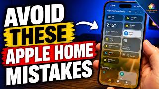 Dont Make these MISTAKES in Apple Home