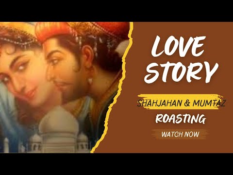 Famous love story roasting😂 shahjahan and mumtaz roasting video | comedy roasting video