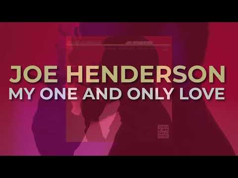 Joe Henderson - My One And Only Love (Official Audio)