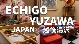 Echigo Yuzawa Japan 越後湯沢: Soba-cooking, Dango-making in the Snowy Scenery and Stay at a Ryokan旅館,雪