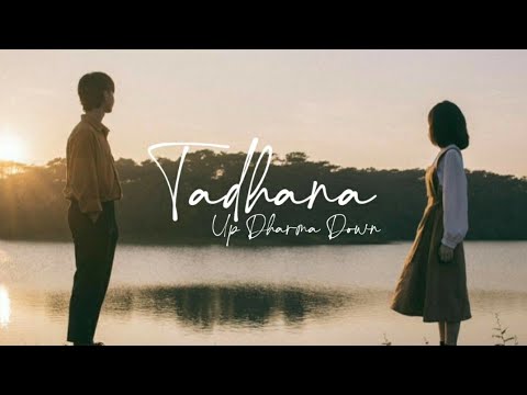 Tadhana - Up Dharma Down | Lyrics |