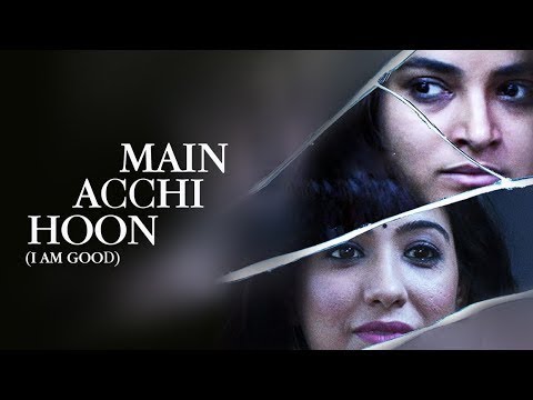 I Am Good | Ek Anokhi Ladki Ki Kahani - Hindi Short Film
