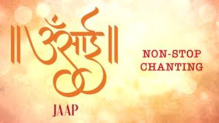 Om Sai Jaap (Non-Stop Chanting) - Shirdi Sai Baba Mantra | Universal Music Bhakti