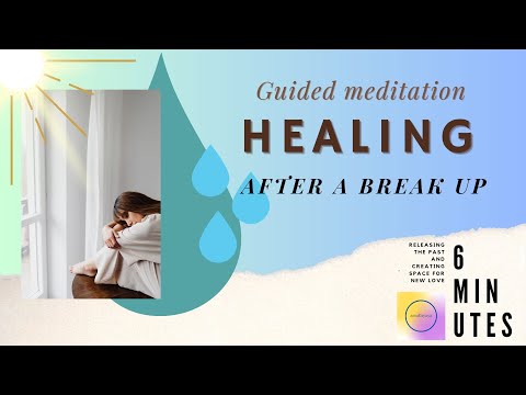 6 Minute Guided Meditation | Healing After a Break-Up | Cutting Ties