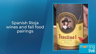 Spanish Rioja wines and fall food pairings