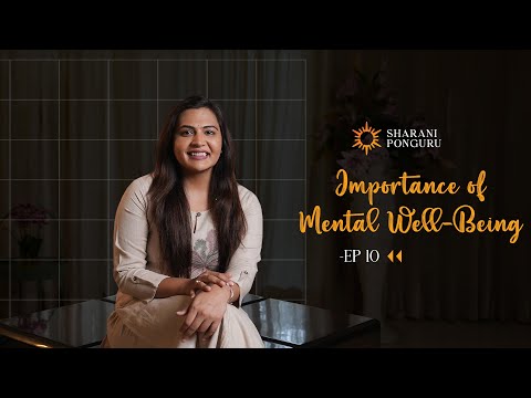 The Importance of Mental Well-Being | A Guide to a Balanced Life | The Sharani Ponguru Way