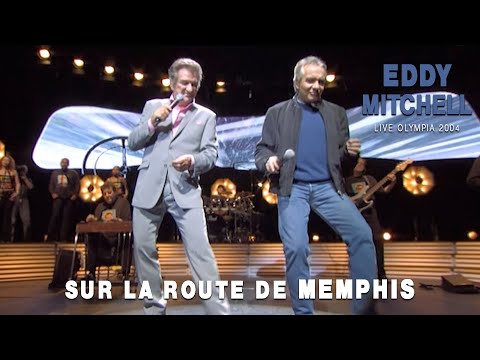 Eddy Mitchell et Michel Sardou – Sur la route de Memphis (Live officiel Olympia 2004)