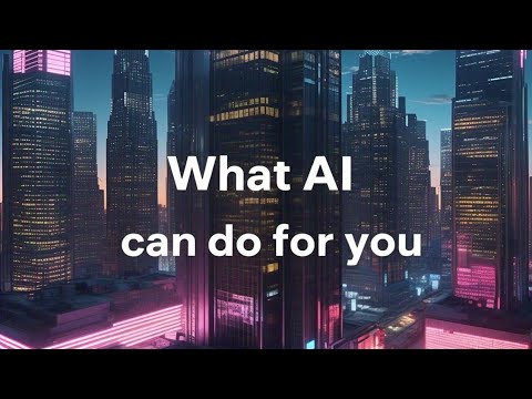 What AI Can Do for You