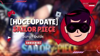 🚀 [Huge Update] Sailor Piece Script 2026 – Auto Farm, Auto Quest, Auto Raid & More! ⚔️