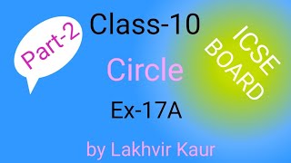 Class-10 maths chapter 17 // Circle // Ex-17A // Part-2 // ICSE // by Lakhvir Kaur