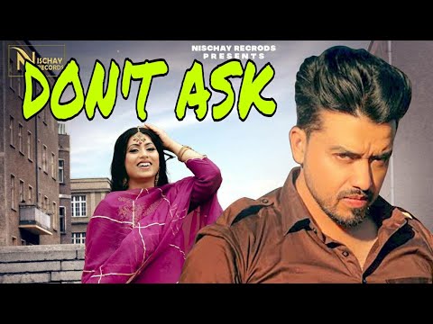Dont Ask (Full Song) Khazala | Gurlez Akhtar | Latest Punjabi Song 2021