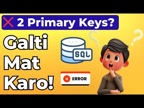 Can a Table Have 2 PRIMARY KEYS? 🤯 | SQL Confusion Explained!
